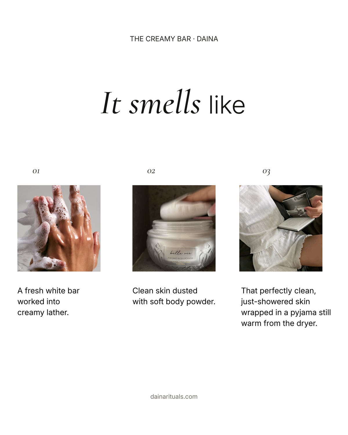 DAINA The Creamy Bar perfume oil scent moodboard featuring creamy white soap lather, soft body powder, and freshly showered skin wrapped in warm, clean pajamas.